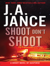 Shoot Don't Shoot: Joanna Brady Series, Book 3